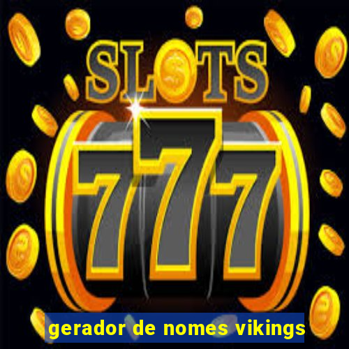 gerador de nomes vikings